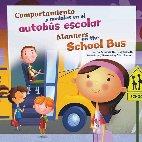 Comportamiento y modales en el autobús escolar/Manners on the School Bus (Asi Debemos Ser!/Way To Be!) (Spanish Edition) by Amanda Doering Tourville