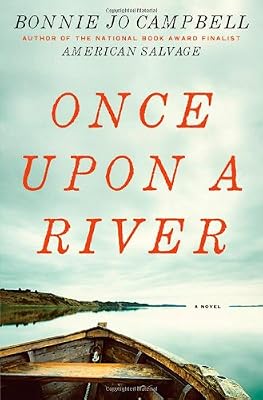 Once Upon a River: A Novel