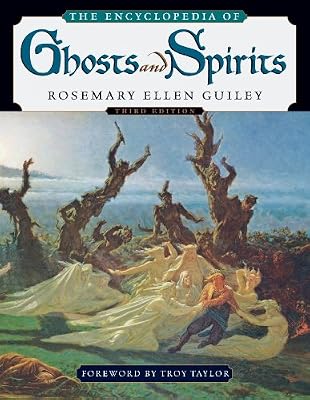 The Encyclopedia of Ghosts and Spirits