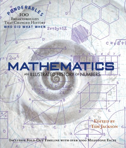 Mathematics An Illustrated History of Numbers by Tom Jackson