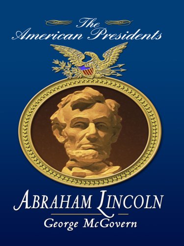Abraham Lincoln by George McGovern