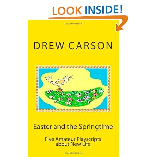 Easter and the Springtime: Five Amateur Playscripts of New Life