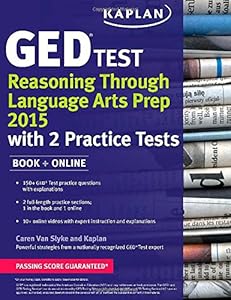 Kaplan GED&reg; Test Reasoning Through Language Arts Prep 2015: Book + Online by Caren Van Slyke