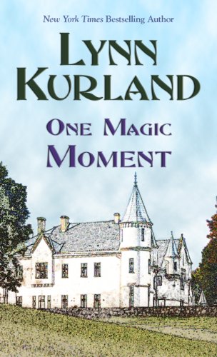 One Magic Moment by Lynn Kurland