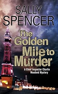 The Golden Mile to Murder (A Chief Inspector Woodend Myst)