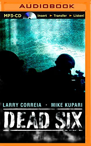 Dead Six by Larry Correia