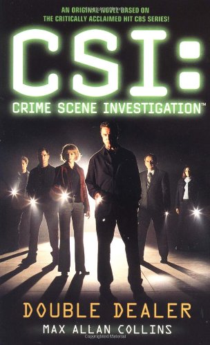 Double Dealer : Crime Scene Investigation by Max Allan Collins