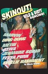 SKINOUT: Wild & Dirty Dancing