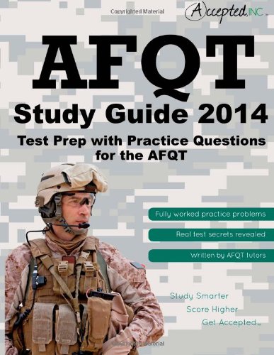 AFQT Study Guide 2014: Test Prep with Practice Test Questions for the AFQT by Inc. Accepted