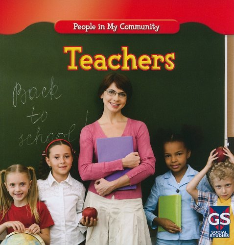 Teachers (People in My Community) by JoAnn Early Macken