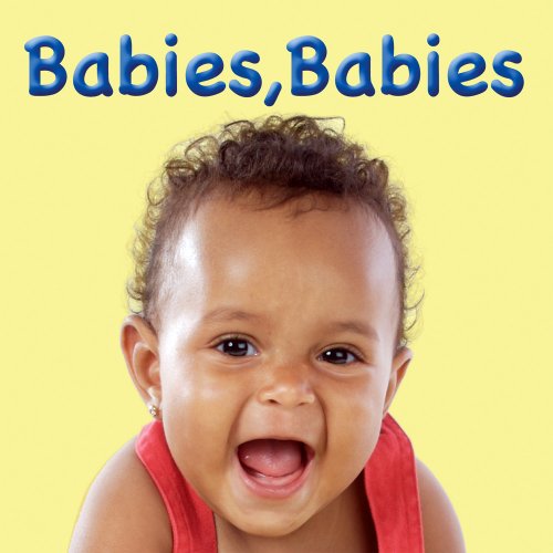 Babies, Babies! by Debby Slier