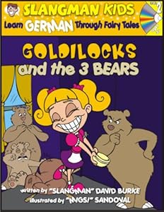 Learn German Through Fairy Tales Goldilocks and the Three Bears Level 2 (Foreign Language Through Fairy Tales)