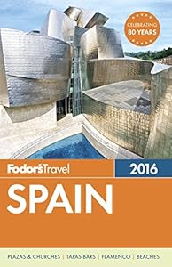 Fodor's Spain 2016 by Fodor's
