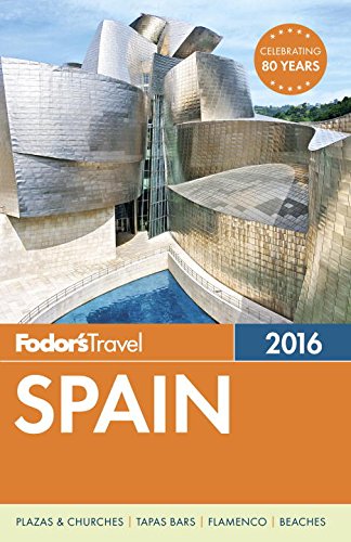 Fodor's Spain 2016 by Fodor's