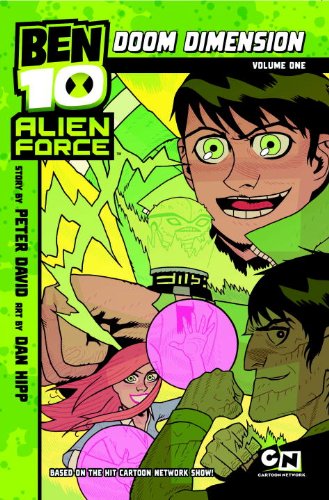 Ben 10 Alien Force: Doom Dimension: Volume 1 by Peter David