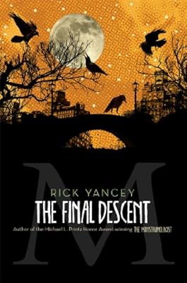 The Final Descent (The Monstrumologist Book 4)