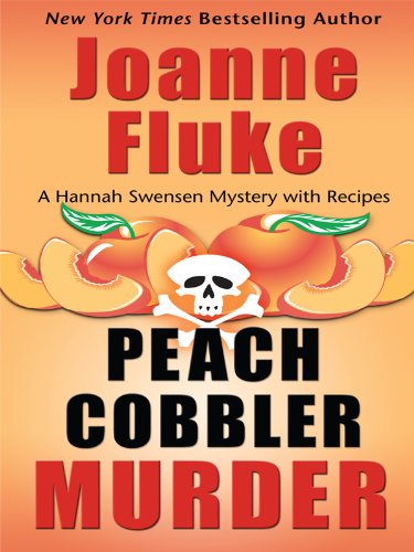 Peach Cobbler Murder by Joanne Fluke