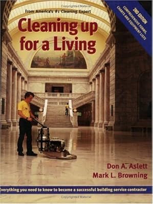 Cleaning up for a living: Everything you need to know to become a successful building service contractor
