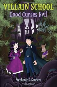 Villain School: Good Curses Evil by Stephanie S. Sanders