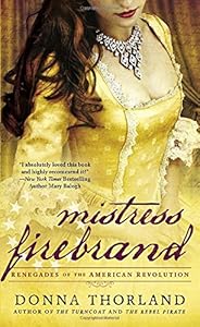 Mistress Firebrand: Renegades of the American Revolution