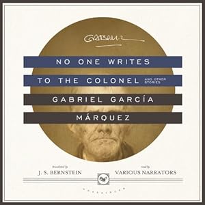 No One Writes to the Colonel, and Other Stories