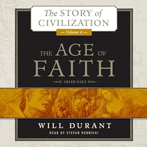 The Age of Faith: The Story of Civilization: Library Edition