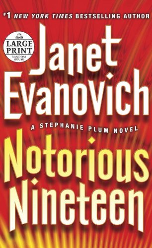 Notorious Nineteen: A Stephanie Plum Novel by Janet Evanovich