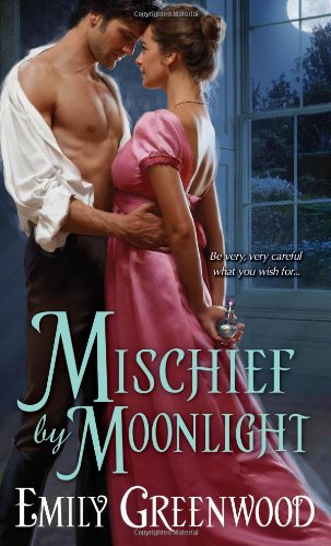 Mischief by Moonlight by Emily Greenwood