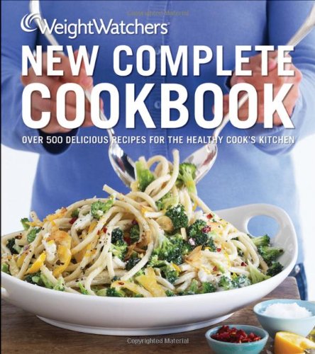 Weight Watchers New Complete Cookbook, Fourth Edition by Weight Watchers