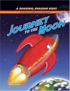 Journey to the Moon: A Roaring, Soaring Ride! (Pop-Up Book)