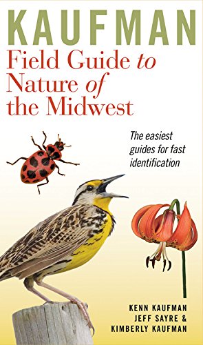 Kaufman Field Guide to Nature of the Midwest by Jeff Sayre