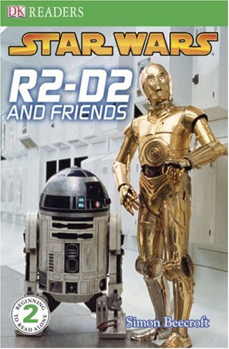 R2-D2 and Friends (DK READERS)