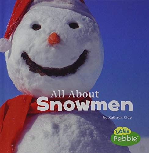 All About Snowmen by Kathryn Clay