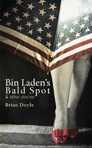 Bin Laden's Bald Spot: & Other Stories