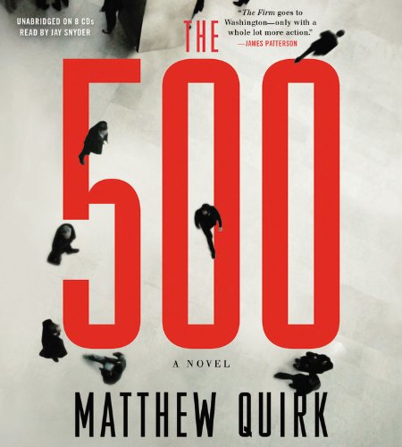 The 500: A Novel by Matthew Quirk