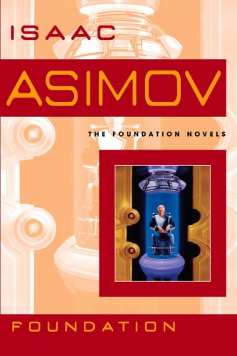 Foundation (Foundation Novels) by Isaac Asimov