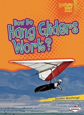 How Do Hang Gliders Work?