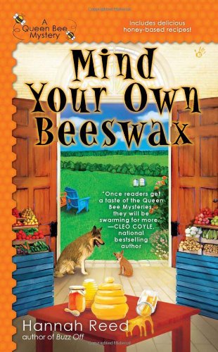 Mind Your Own Beeswax by Hannah Reed