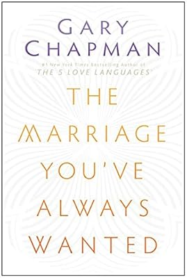 The Marriage You've Always Wanted