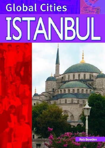 Istanbul (Global Cities) by Rob Bowden