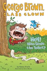 Hey! Who Stole the Toilet? #8 (George Brown, Class Clown)
