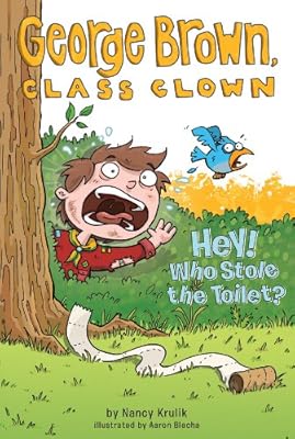 Hey! Who Stole the Toilet? #8 (George Brown, Class Clown)