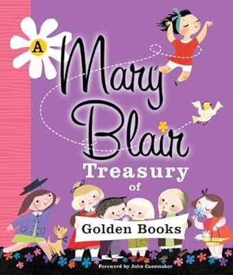 A Mary Blair Treasury of Golden Books