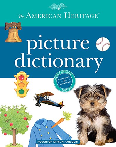 The American Heritage Picture Dictionary by Editors of the American Heritage Dictionaries