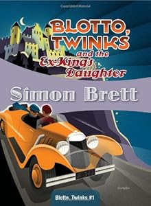 Blotto, Twinks and the Ex-King's Daughter: Blotto, Twinks #1