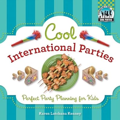 Cool International Parties: Perfect Party Planning for Kids