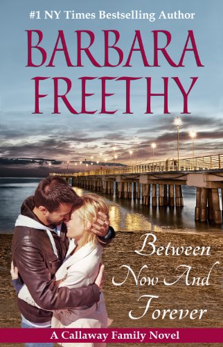 Between Now And Forever by Barbara Freethy