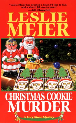 Christmas Cookie Murder (Lucy Stone Mysteries, No. 5) by Leslie Meier