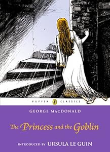 The Princess and the Goblin (Puffin Classics)