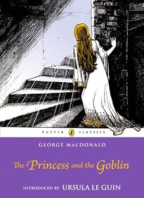 The Princess and the Goblin (Puffin Classics)